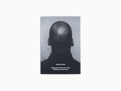 Glenn Ligon - Distinguer la pisse de la pluie : écrits et entretiens