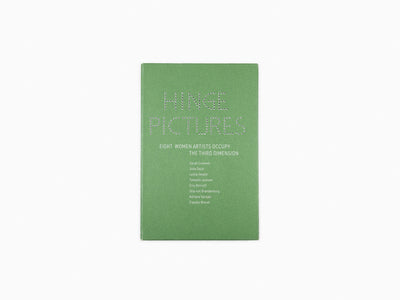 Hinge Pictures, Huit femmes artistes occupent la troisième dimension