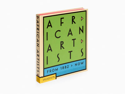 Phaidon - Artistes africains, de 1882 à nos jours