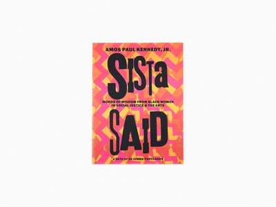Amos Paul Kennedy Jr - Sista Said