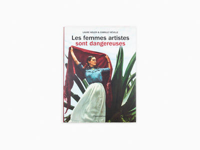 Collectif - Les femmes artistes sont dangereuses