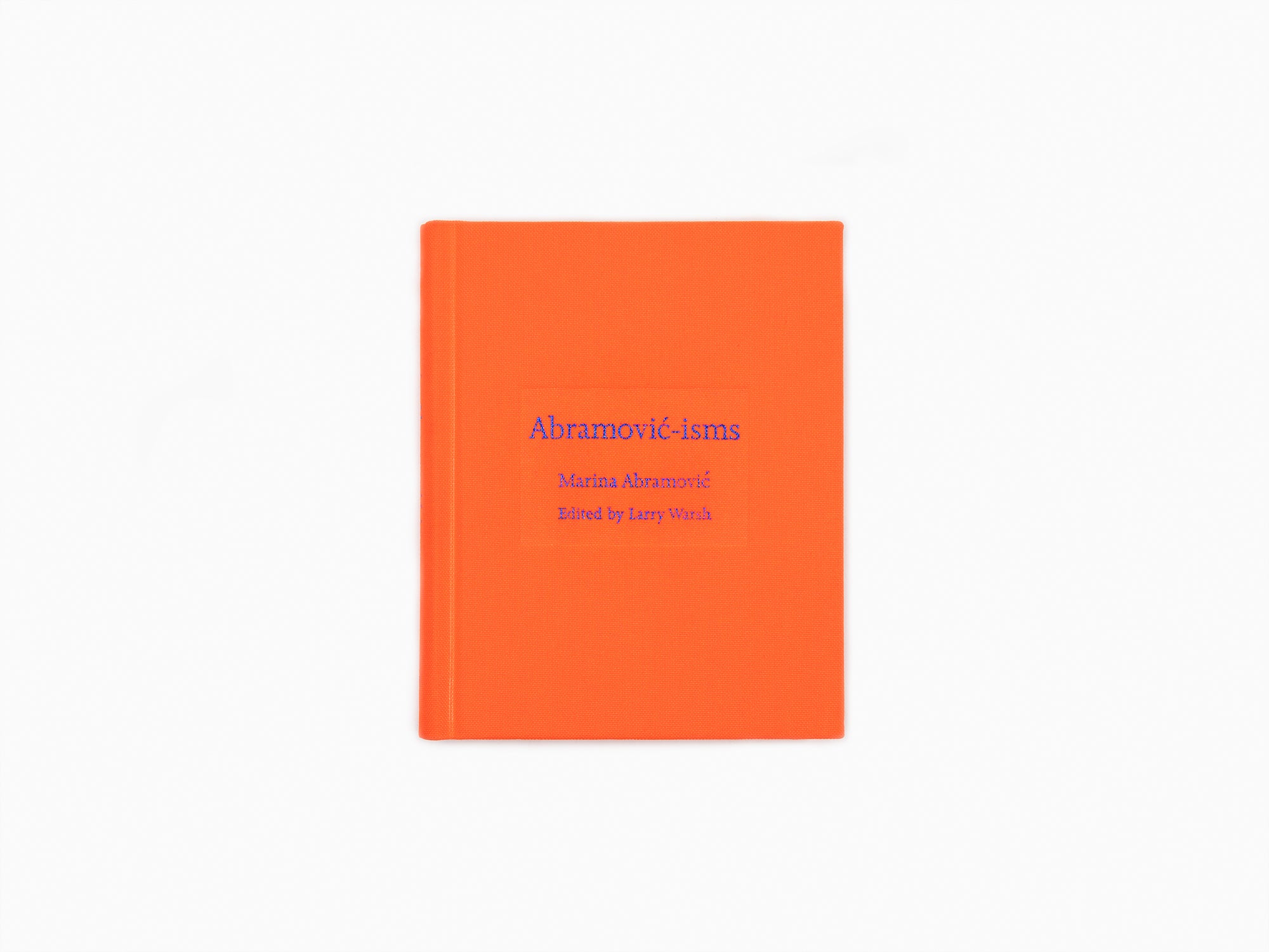 Marina Abramovic - Abramovic-ismes