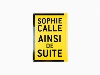 Sophie Calle - Ainsi de Suite