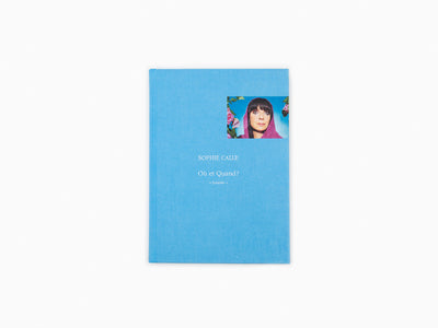 Sophie Calle - Ou et quand ? coffret