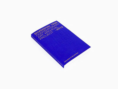 Shanghai - Contemporary Art Archival Project