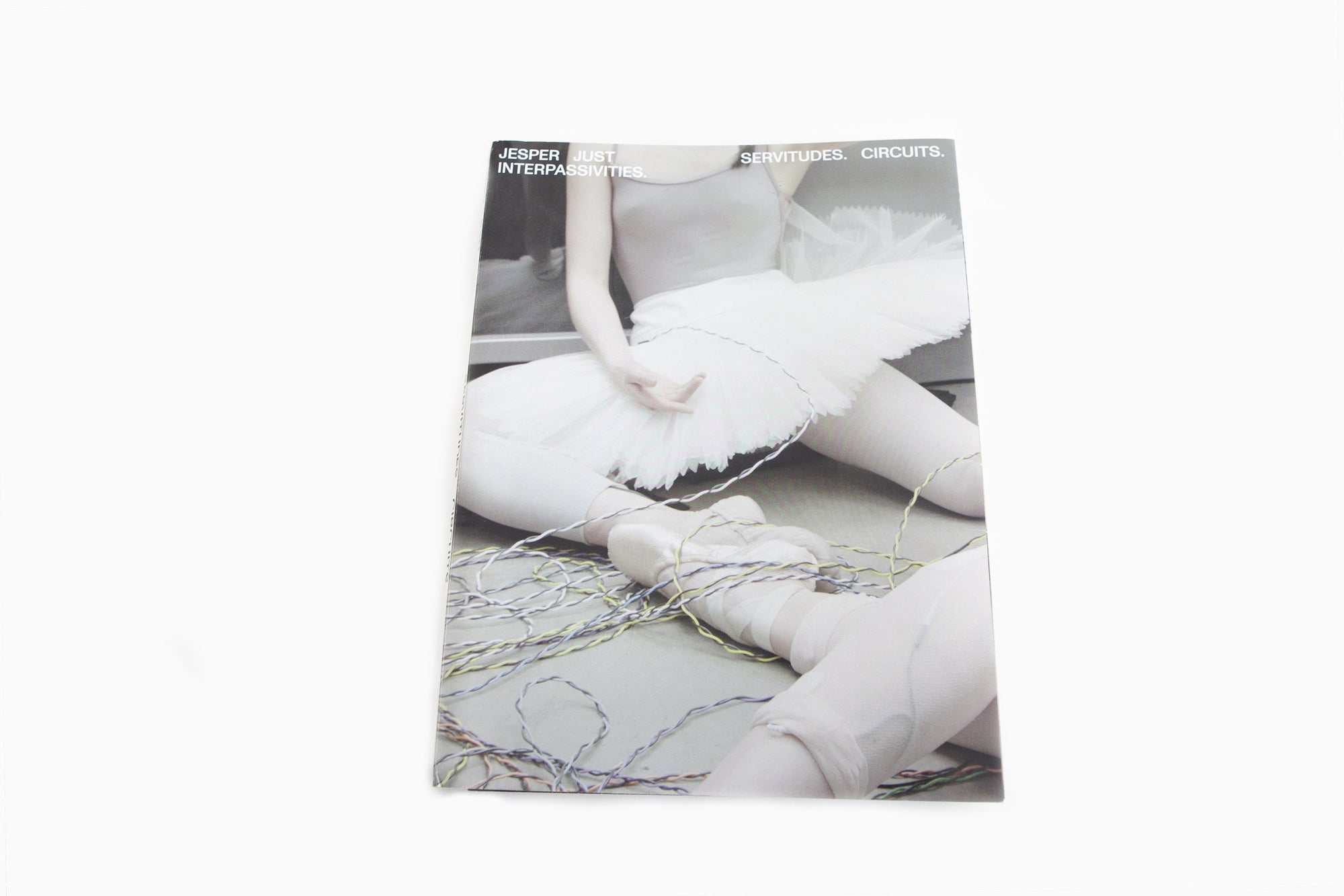 Jesper Just - Interpassivities. Servitudes. Circuits