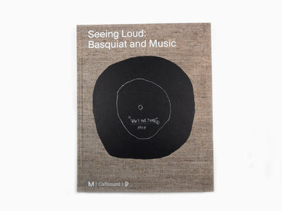 Collectif - Seeing Loud Basquiat et la musique