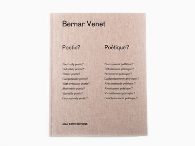 Bernar Venet - Poétique ? Poétique ?