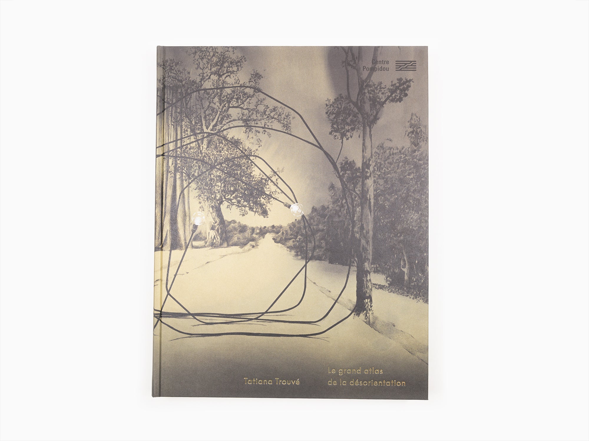 Tatiana Trouvé - Le grand Atlas de la désorientation