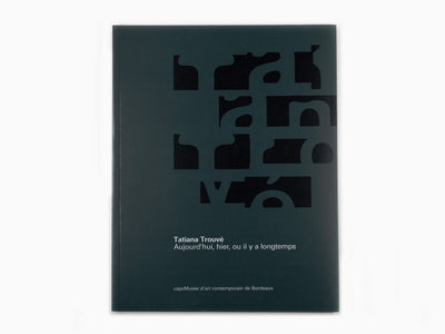 Tatiana TROUVE - Aujourd'hui, Hier, ou il y a longtemps