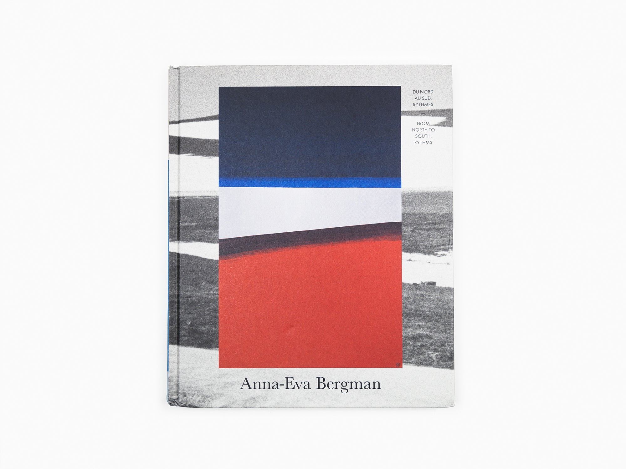 Anna-Eva Bergman - Du nord au sud, rythmes / From North to South, Rythms