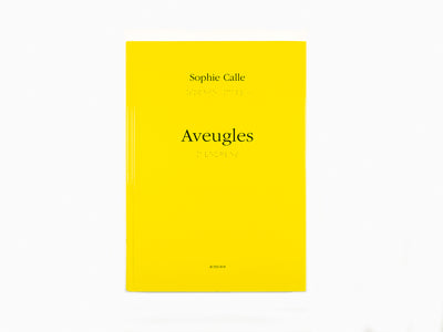 Sophie Calle - Aveugles