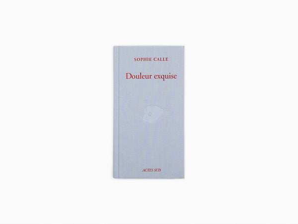 極美品Sophie Calle Douleur exquise Douleur exquise : Calle, Sophie: : Livres