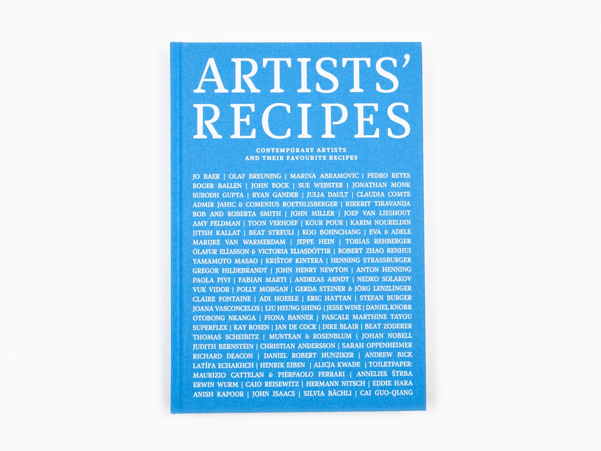 Recettes d'artistes - Les artistes contemporains et leurs recettes préférées