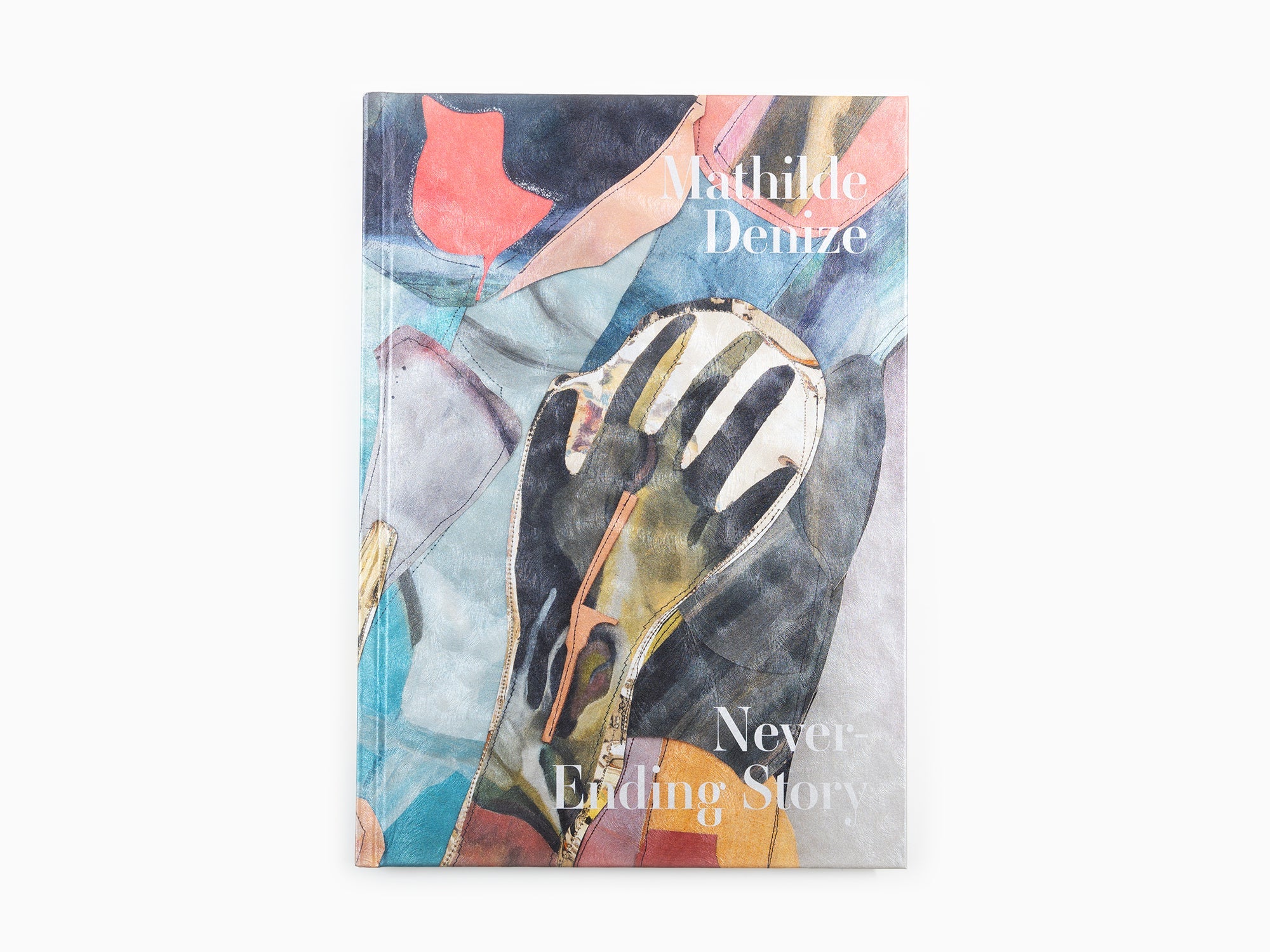 Mathilde Denize - Never Ending Story (monographie Perrotin)  