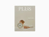 Plus Magazine - The Change Issue - Printemps/Été 2022 #4